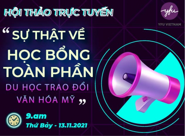  ”SỰ THẬT VỀ HỌC BỔNG TOÀN PHẦN DU HỌC TRAO ĐỔI VĂN HÓA MỸ”